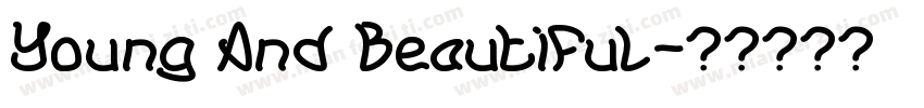 Young And Beautiful字体转换